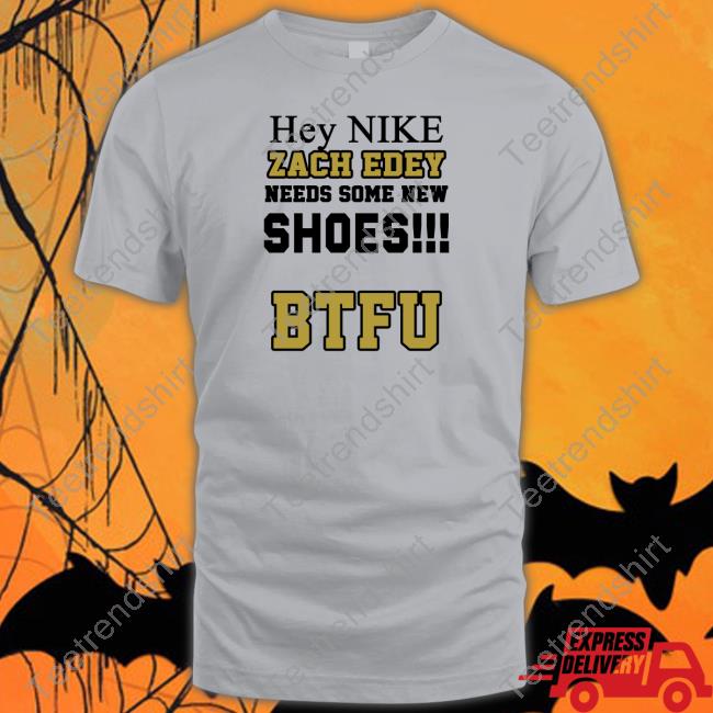 Zach Needs Some New Shoes BTFU Shirts Purdue Bookstore