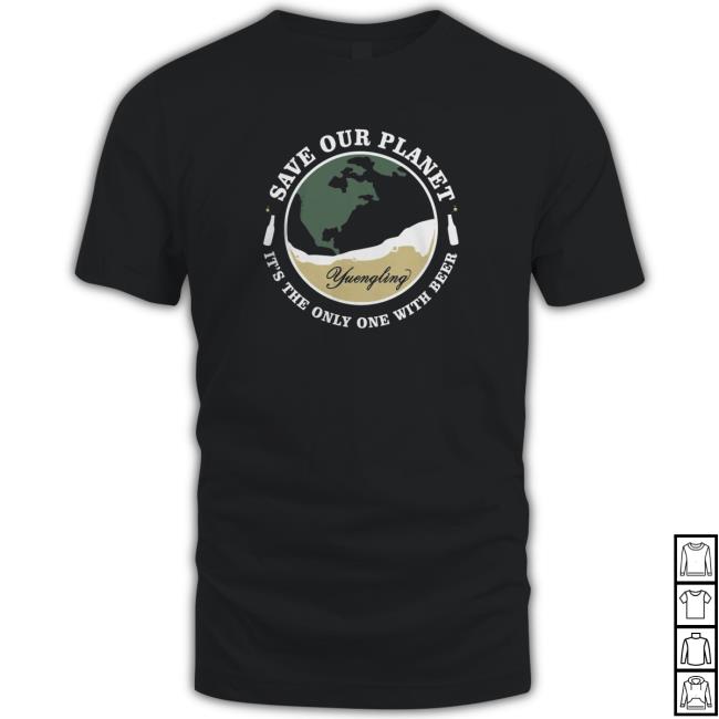 Yuengling Shop Save The Planet Shirts
