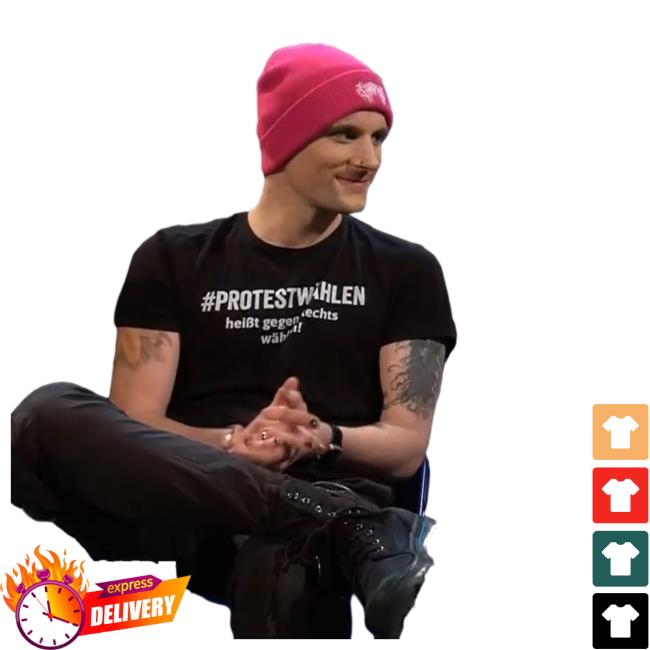 #Protestwählen Heißt Gegen Rechts Wählen Top Shirt